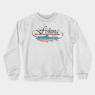 Fishing in the pursuit of wasting time Crewneck Sweatshirt